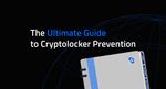 The ultimate guide to CryptoLocker prevention